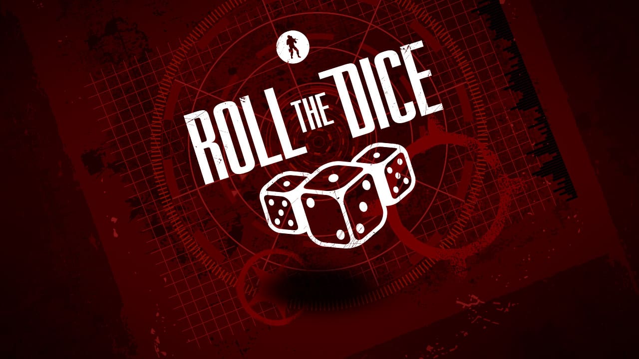 ROLL THE DICE