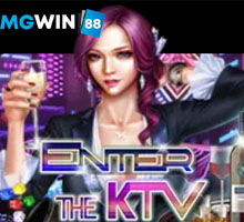 MGWIN88 Slot Enter The KTV